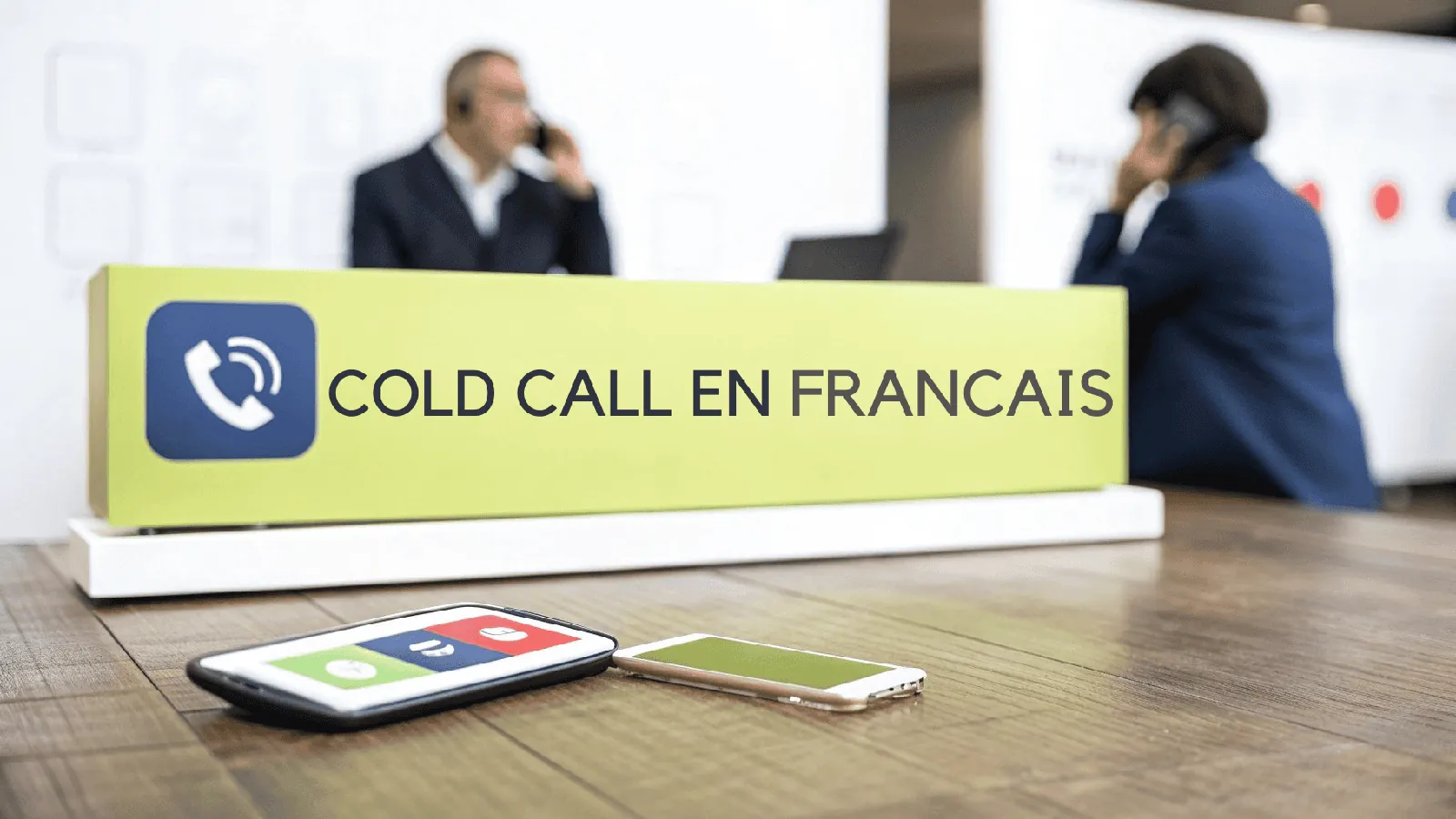 Cold calling : définition, scripts et techniques de prospection 2026