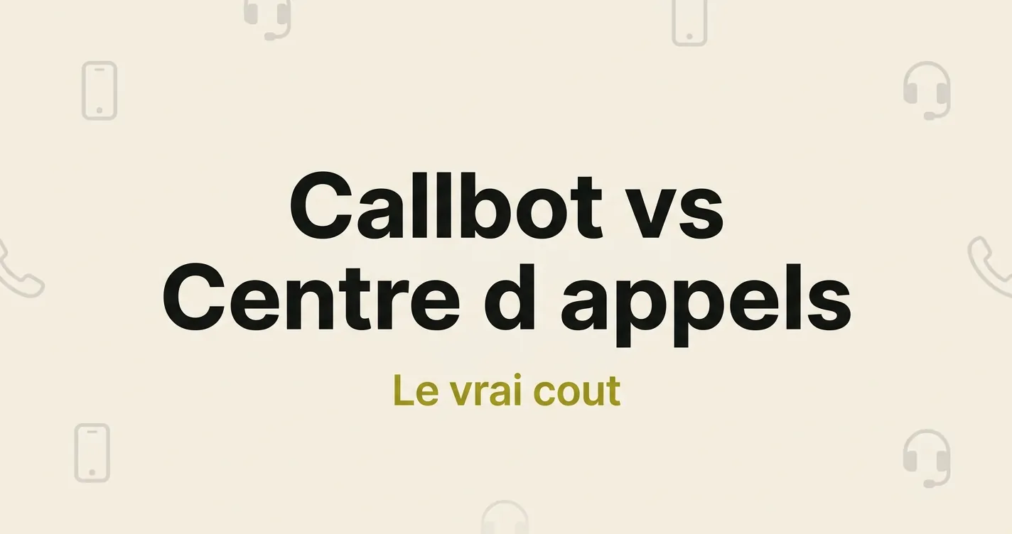 Callbot ou centre d'appels externalisé : le vrai coût